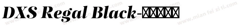 DXS Regal Black字体转换